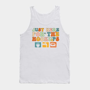 I'm Just Here For The Hookups Funny Camp RV Tank Top